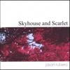Jason Rubero: Skyhouse and Scarlet
