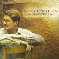 Scott Willis: Gratitude