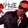 Shaze: Love & Life, Vol 1