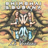 Shimshai & Susana: La Ventana