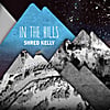 Shred Kelly: In the Hills