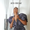 Sista Flame: Sex Freak (Female Version)- Single