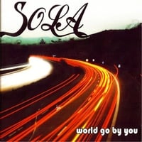 Sons of L.A.: World Go By You