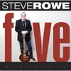 Steve Rowe: Five