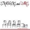Strangers and Liars: Five Seat Concert Hall