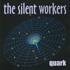 The Silent Workers: Quark