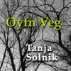 Tanja Solnik: Oyfn Veg
