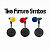 The Future Strikes: The Future Strikes
