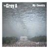 The Grey A: My Country