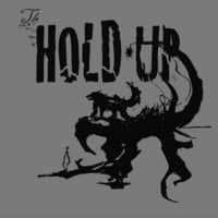 The Hold-Up: The Hold-Up