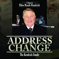 The Kendrick Family: Address Change: A Tribute to Elder Randy Kendrick