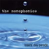 the monophonics: Losers