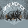 The Wild Northern: The Whiskey Season