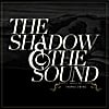 Thomas Ewing: The Shadow & the Sound