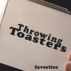 Throwing Toasters: Favorites