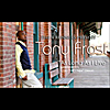 Tony Frost: As Long As I Live