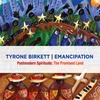 Tyrone Birkett: Postmodern Spirituals: The Promised Land