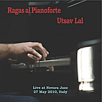 Utsav Lal: Ragas al Pianoforte