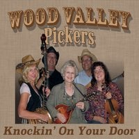 Wood Valley Pickers: Knockin