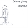 0+1=EVERYTHING: volume 2