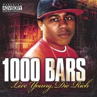 1000 BARS: Live Young, Die Rich