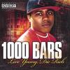 1000 BARS: Live Young, Die Rich