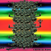 100TH MONKEY: Critical Mass