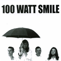 100 Watt Smile : 100 Watt Smile