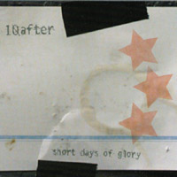 10 AFTER: Short Days of Glory