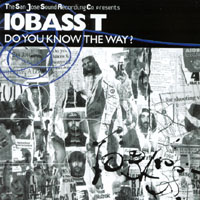 10BASS T: Do You Know the Way?