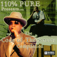 110% PURE: The Code Of The Streets