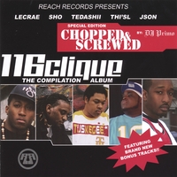 116 Clique : The Compilation Album Chopped and Screwed