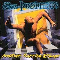 12 oz. Prophets : Another Narrow Escape