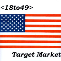 18to49 : Target Market