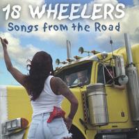 18 WHEELERS: Songs From The Road