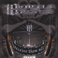 18 WHEELS OF JUSTICE: Deceive Them All