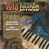 Original Cast : 1918: a House Divided