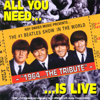 1964...The Tribute : All You Need Is Live