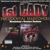 1ST LADY: Presidential Makeovers
