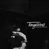 TANGERINE: Lucretia My Reflection - Single