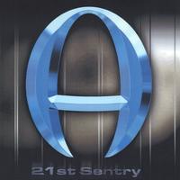 21st Sentry : Cut Me Loose