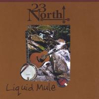 23 NORTH: Liquid Mule