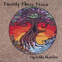 23 Treez : Upon The Shoreline