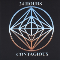24 HOURS : Contagious
