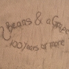 2 BEANS & A GRAPE: 100 Years or More