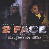 2 Face : Da Game Is Mine