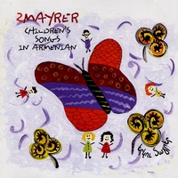 2Mayrer - Nvair & Diane : 2Mayrer: Children's Songs in Armenian