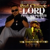 2ND CHANCE: Lord Hear My Prayer
