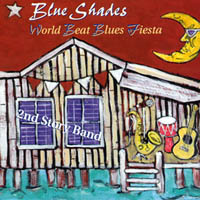 2ND STORY BAND: Blue Shades World Beat Blues Fiesta