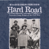 2nd South Carolina String Band : Hard Road